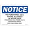 Signmission OSHA Notice, 5" Height, NOTICE Cell Phone Use In Designated Area Only Sign, 7" X 5", Landscape OS-NS-D-57-L-15317 - alternate 1